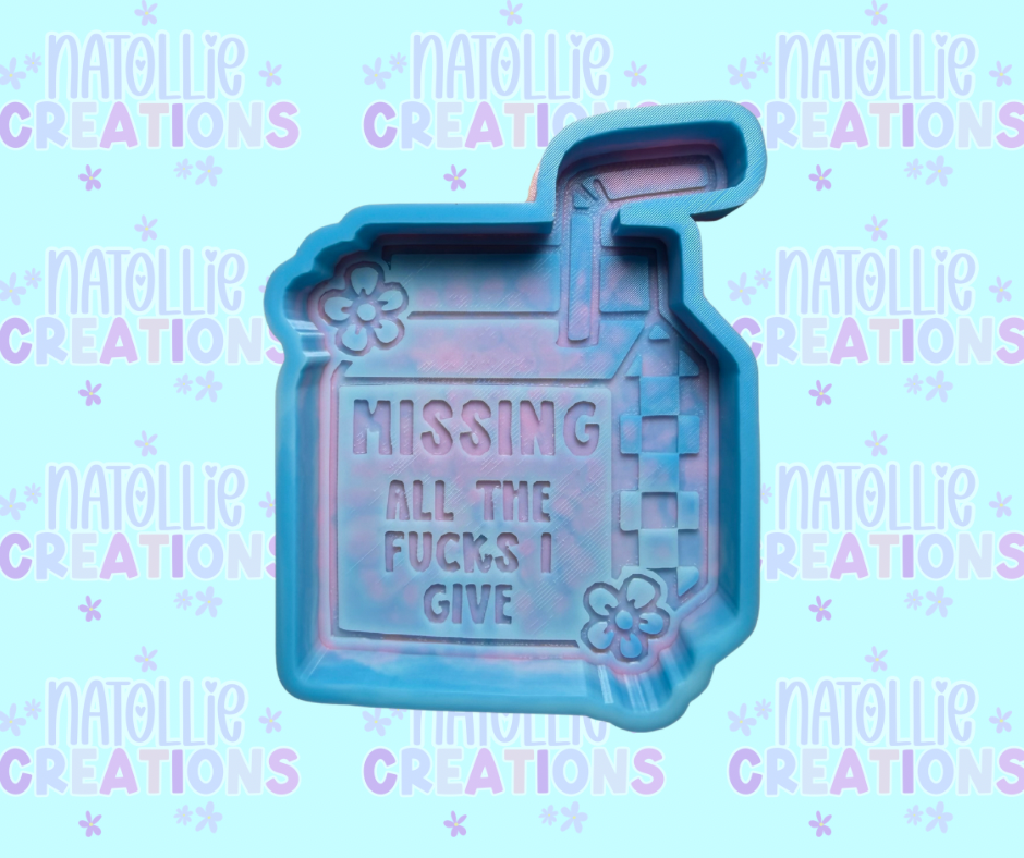 Missing All The Fucks I Give Freshie Silicone Mold