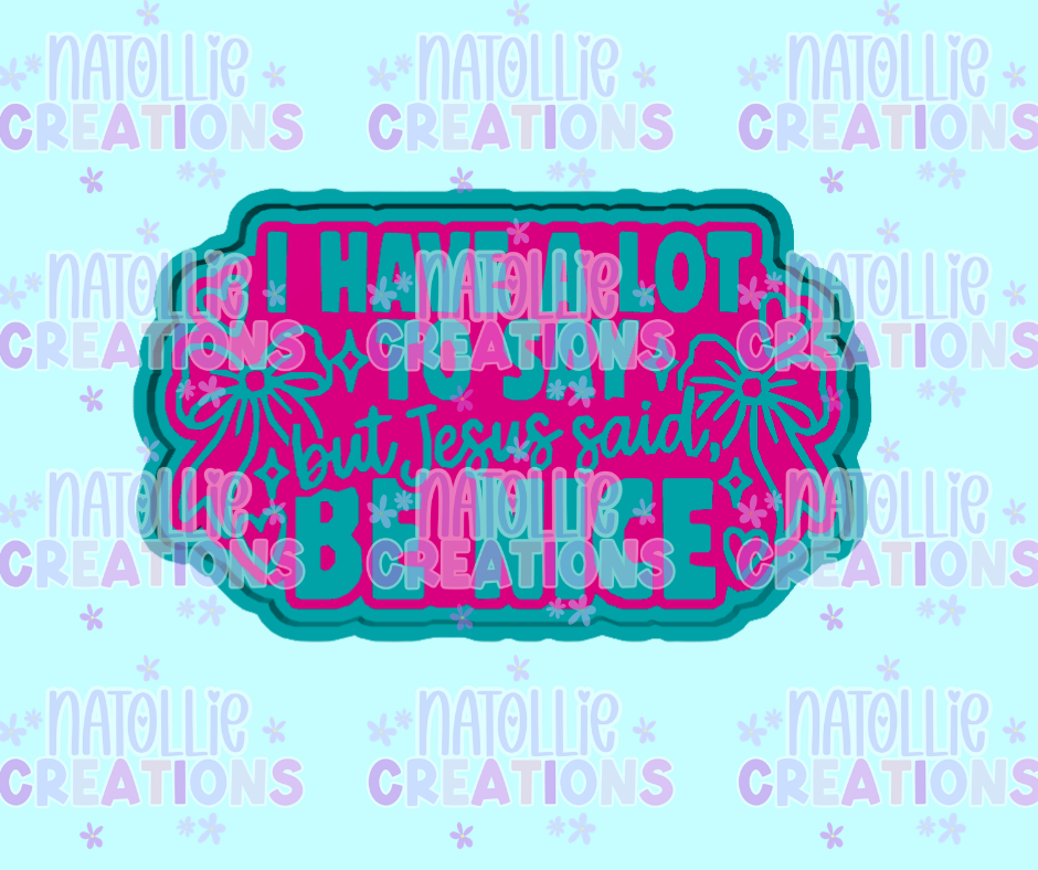 Jesus Said Be Nice Freshie Silicone Mold