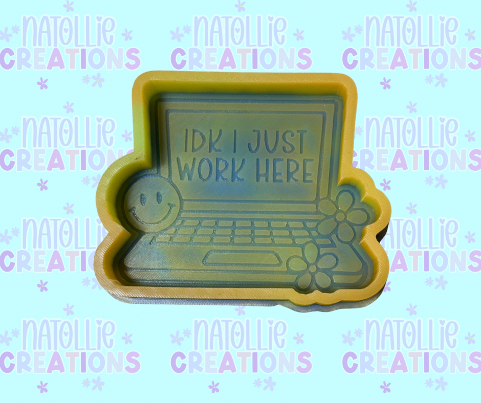 I Just Work Here Laptop Freshie Silicone Mold