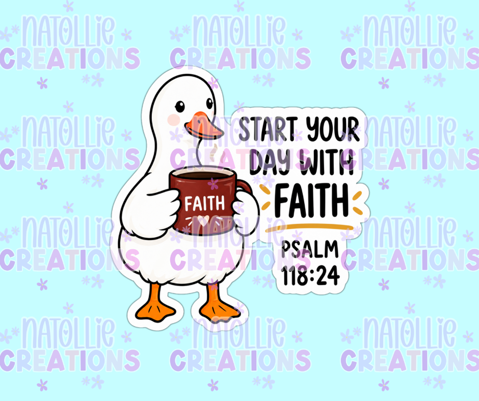 Start Your Day With Faith Goose Die Cut Sticker