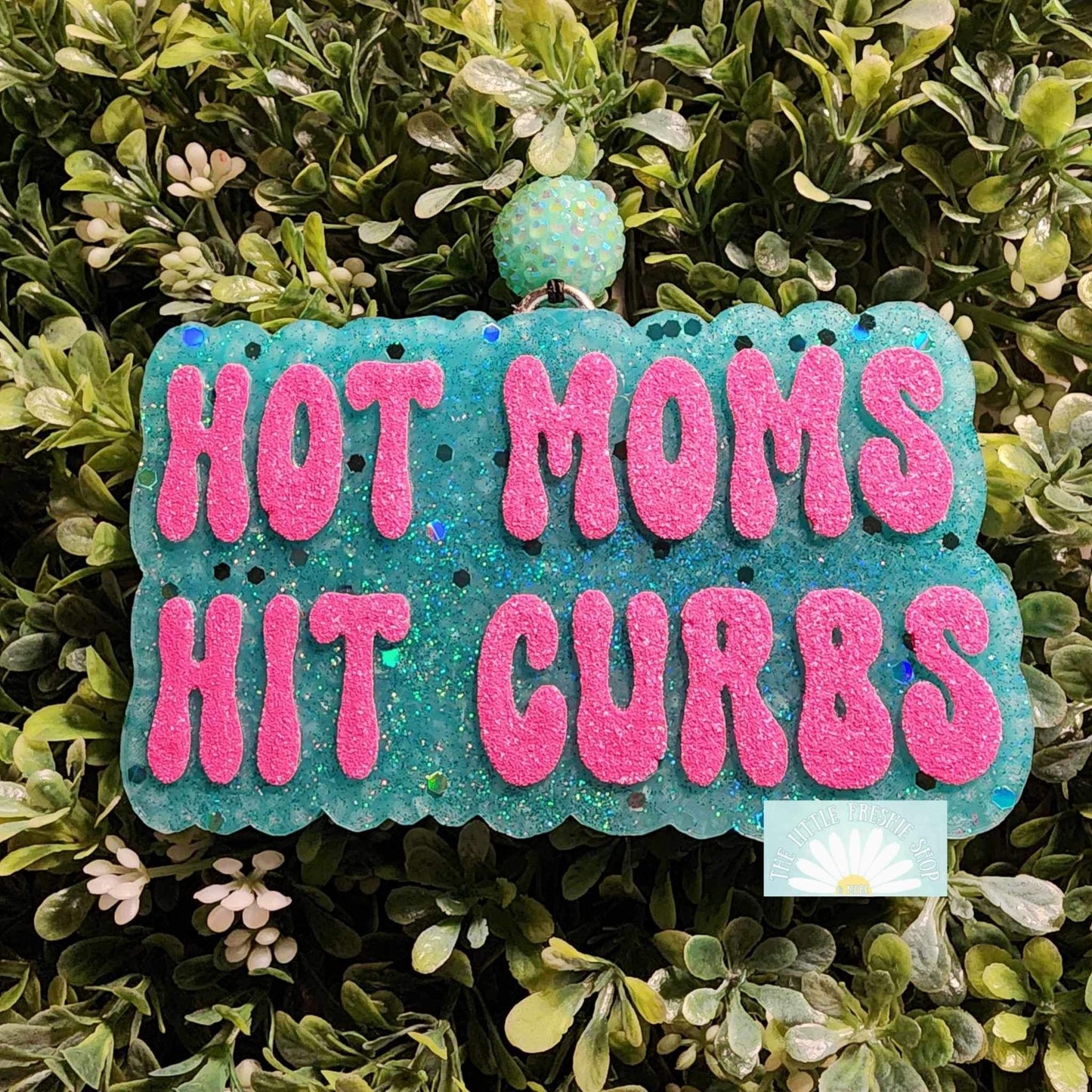 Hot Moms Hit Curbs Freshie Silicone Mold