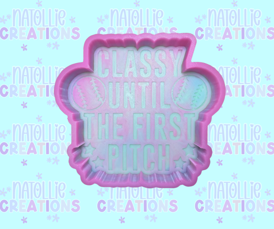 Baseball / Softball - Classy Until The First Pitch Freshie Silicone Mold