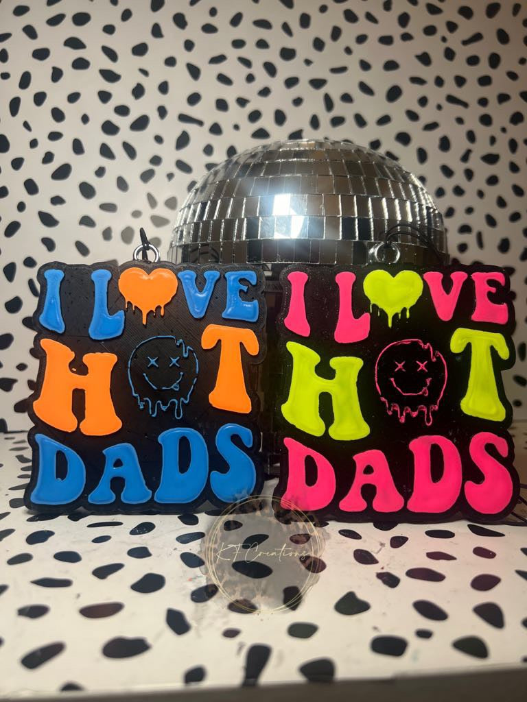 I Love Hot Dads Freshie Silicone Mold