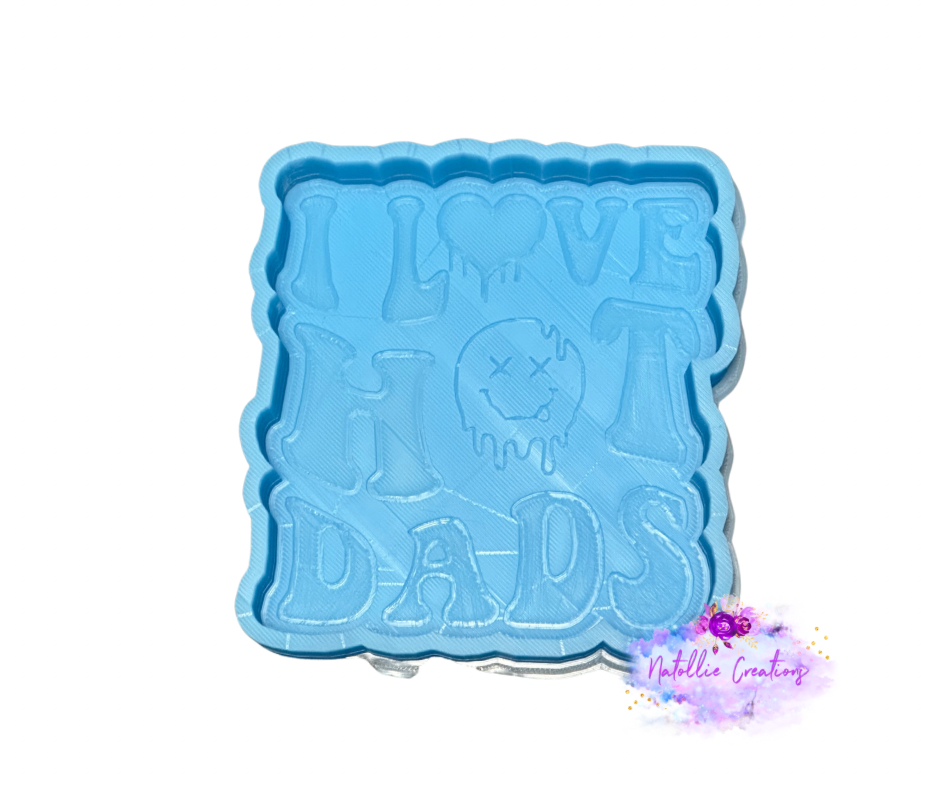 I Love Hot Dads Freshie Silicone Mold