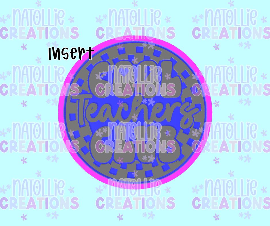 Cool Teacher Club Round Insert Freshie Silicone Mold