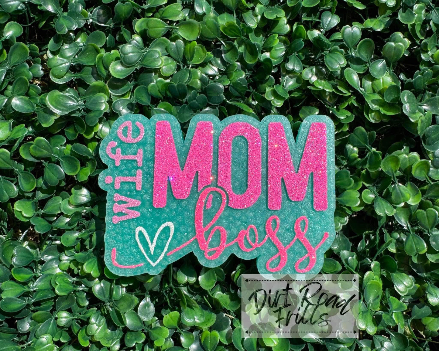 Wife, Mom, Boss Freshie Silicone Mold