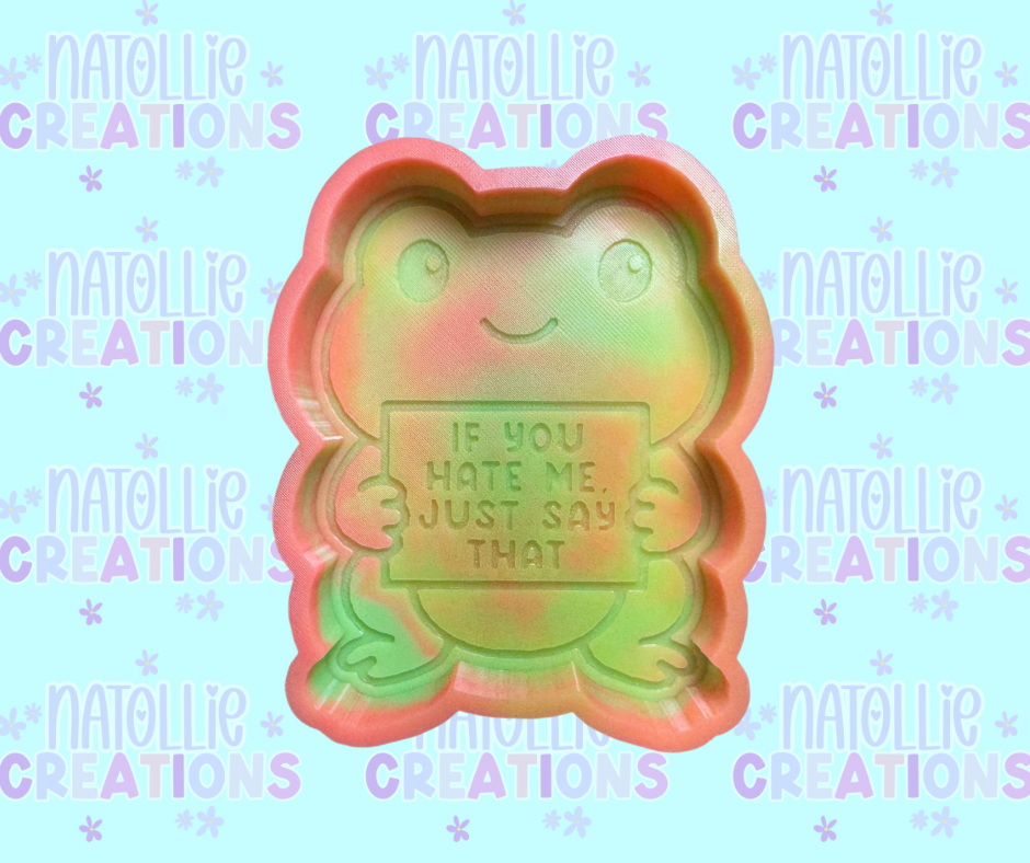 If You Hate Me Frog Freshie Silicone Mold
