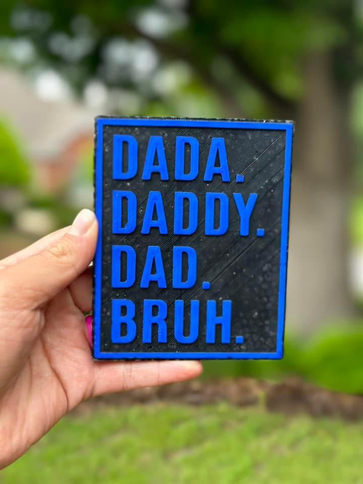 Dada, Daddy, Dad, Bruh Freshie Silicone Mold