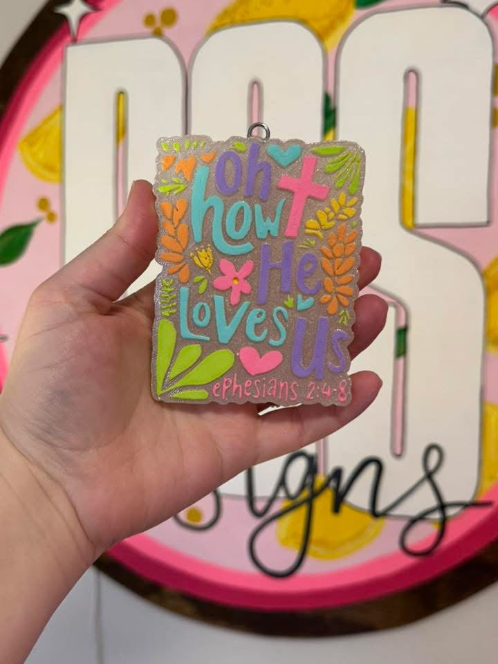 Oh How He Loves Us Freshie Silicone Mold