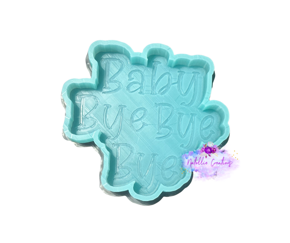 Baby Bye Bye Bye Freshie Silicone Mold