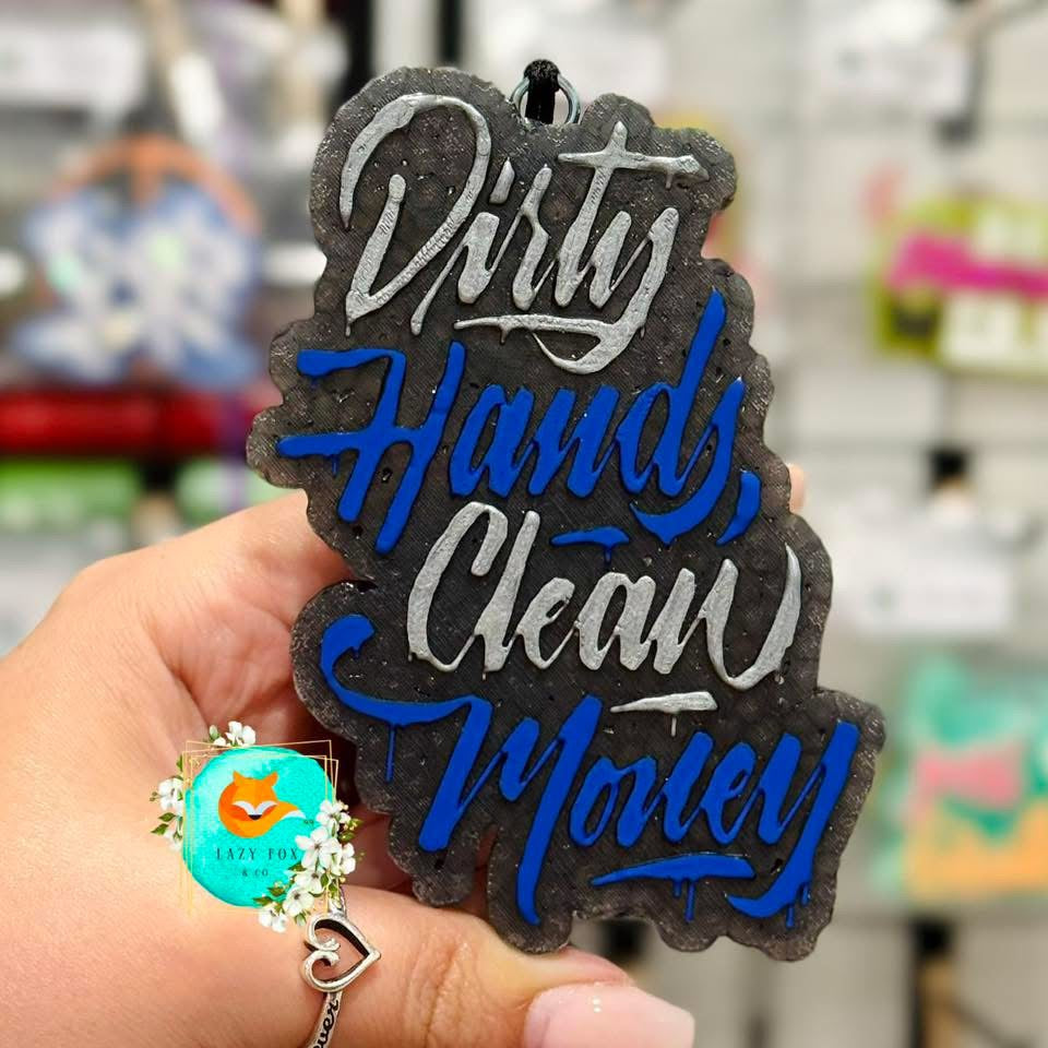 Dirty Hands Clean Money Freshie Silicone Mold