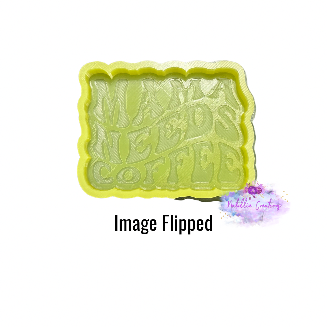 Mama Needs Coffee Freshie Silicone Mold