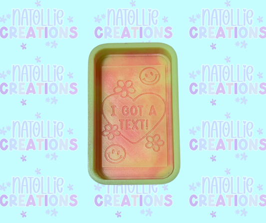 I Got A Text Freshie Silicone Mold
