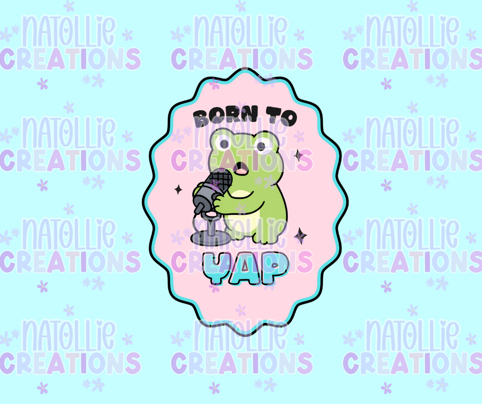 Born To Yap Frog Die Cut Sticker