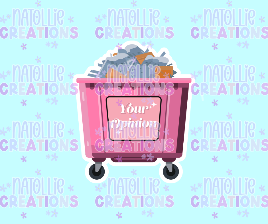 Your Opinion Trash Can Die Cut Sticker