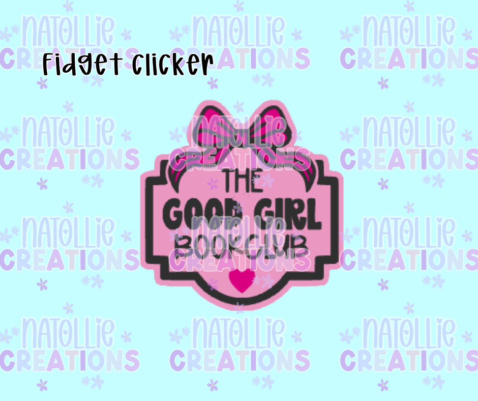 Good Girl Book Club Clicker Fidget