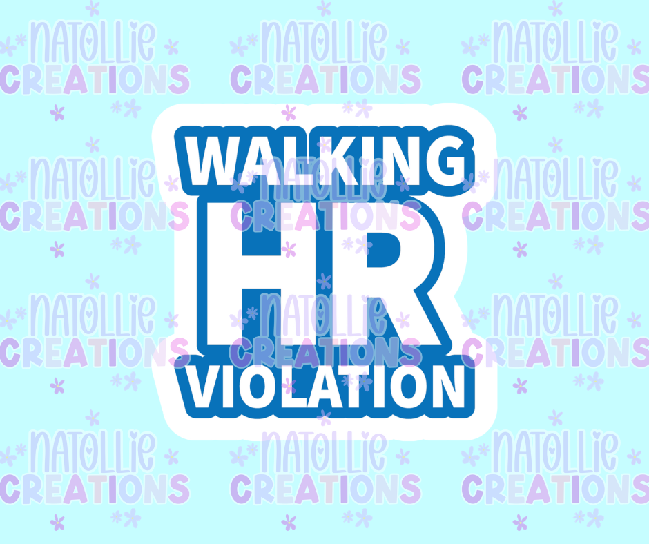 Walking HR Violation Die Cut Sticker