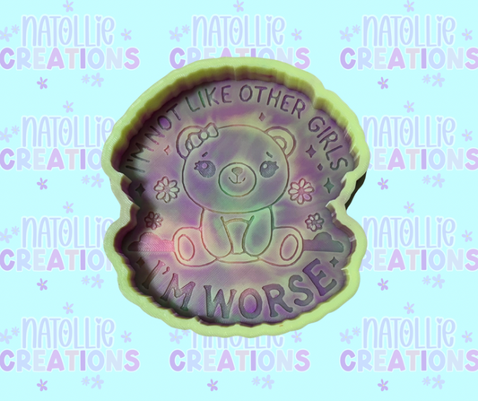 I’m Not The Other Girls, I’m Worse Freshie Silicone Mold