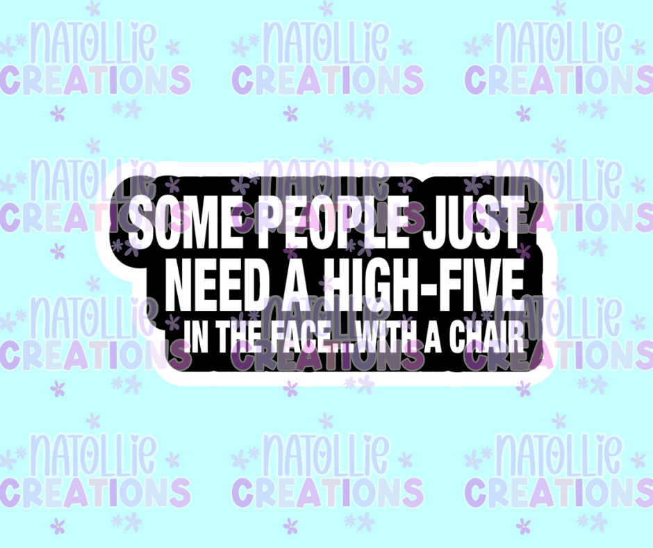 High-Five In The Face With A Chair Die Cut Sticker
