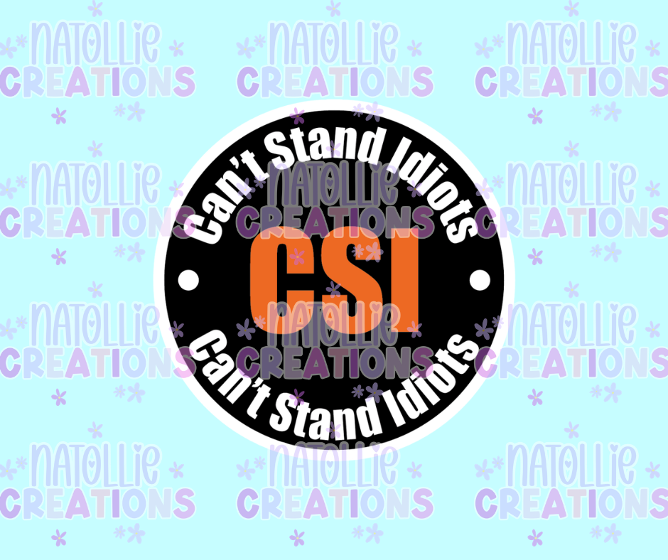 Can't Stand Idiots Die Cut Sticker