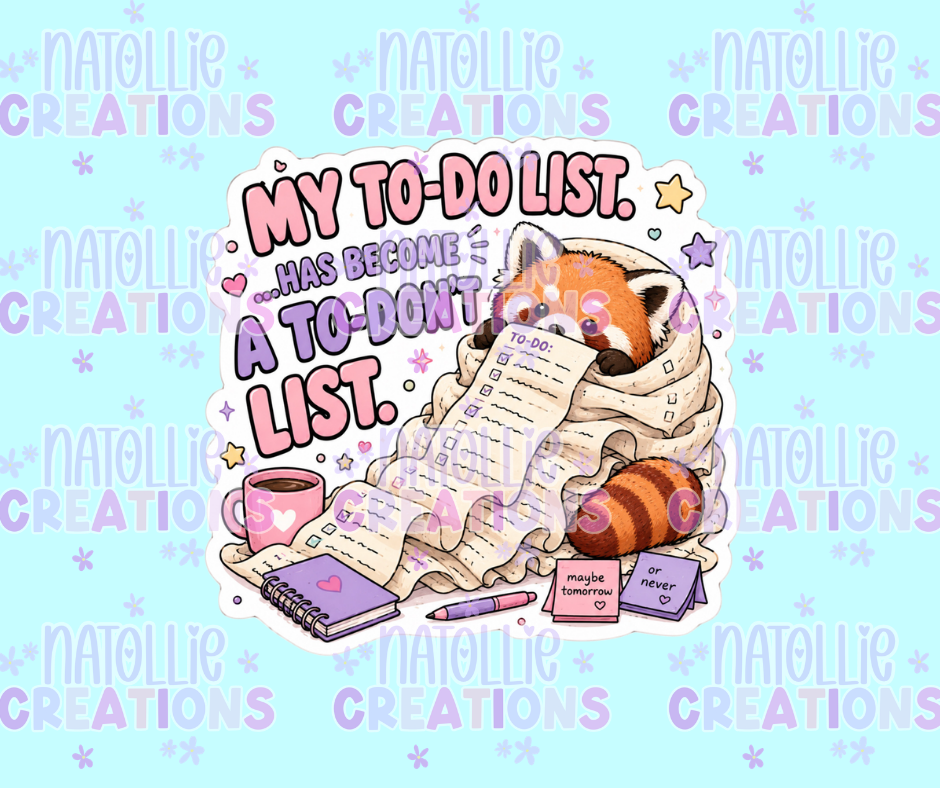 To-Do List Has Become A To-Don't List Die Cut Sticker