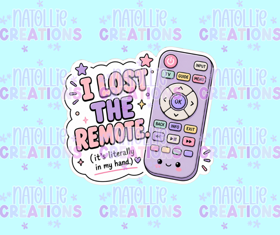 I Lost The Remote Die Cut Sticker