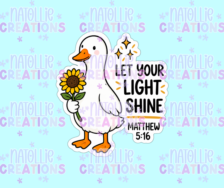 Let Your Light Shine Goose Die Cut Sticker