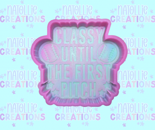 Baseball / Softball - Classy Until The First Pitch Freshie Silicone Mold