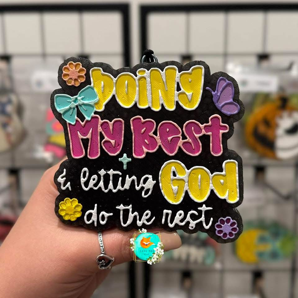 Doing My Best & Letting God Do The Rest Freshie Silicone Mold