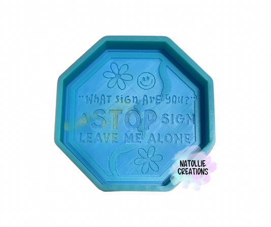 What Sign Are You, Stop Sign Freshie Silicone Mold