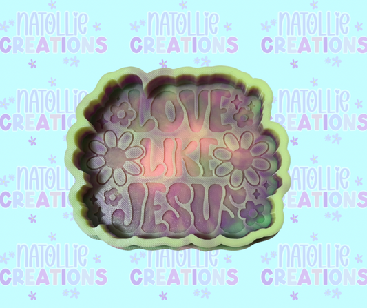 Love Like Jesus Freshie Silicone Mold