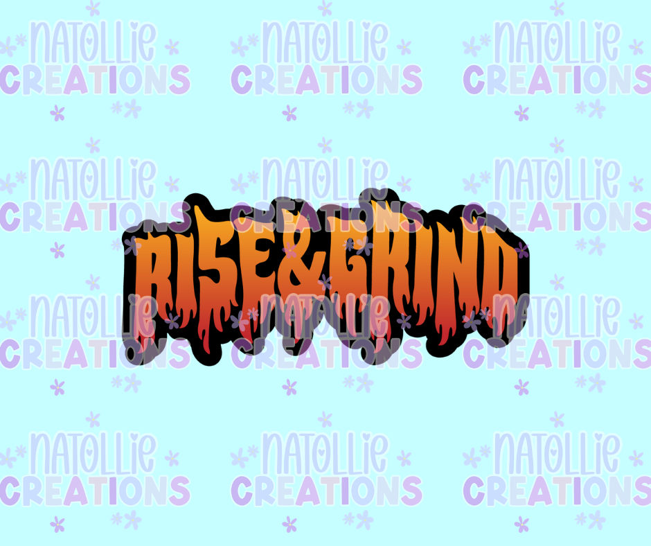Rise & Grind Die Cut Sticker
