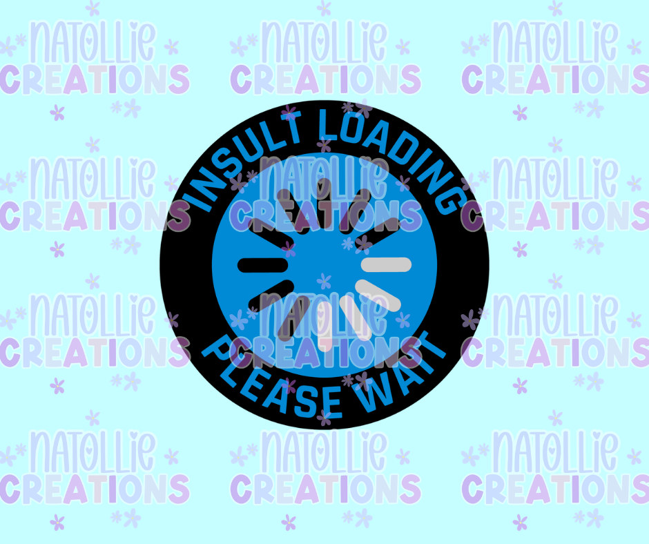 Insult Loading Die Cut Sticker