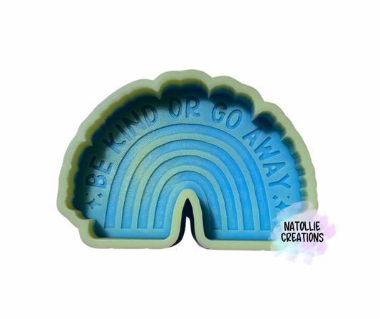 Be Kind Or Go Away Rainbow Freshie Silicone Mold