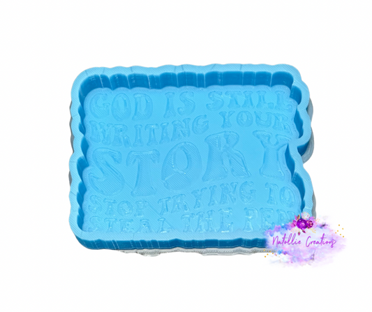 God Is Still Writing Your Story Freshie Silicone Mold