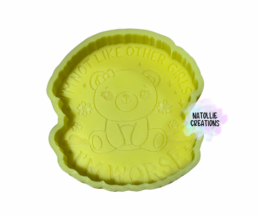 I’m Not The Other Girls, I’m Worse Freshie Silicone Mold