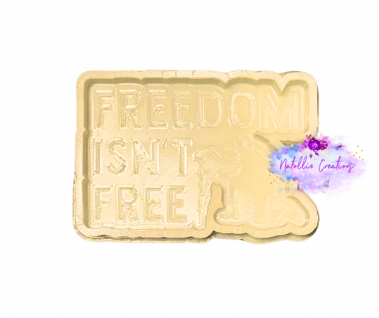 Freedom Isn’t Free Freshie Silicone Mold