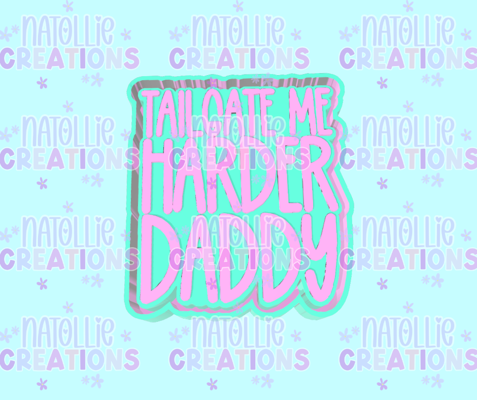 Tailgate Me Harder Daddy Freshie Silicone Mold
