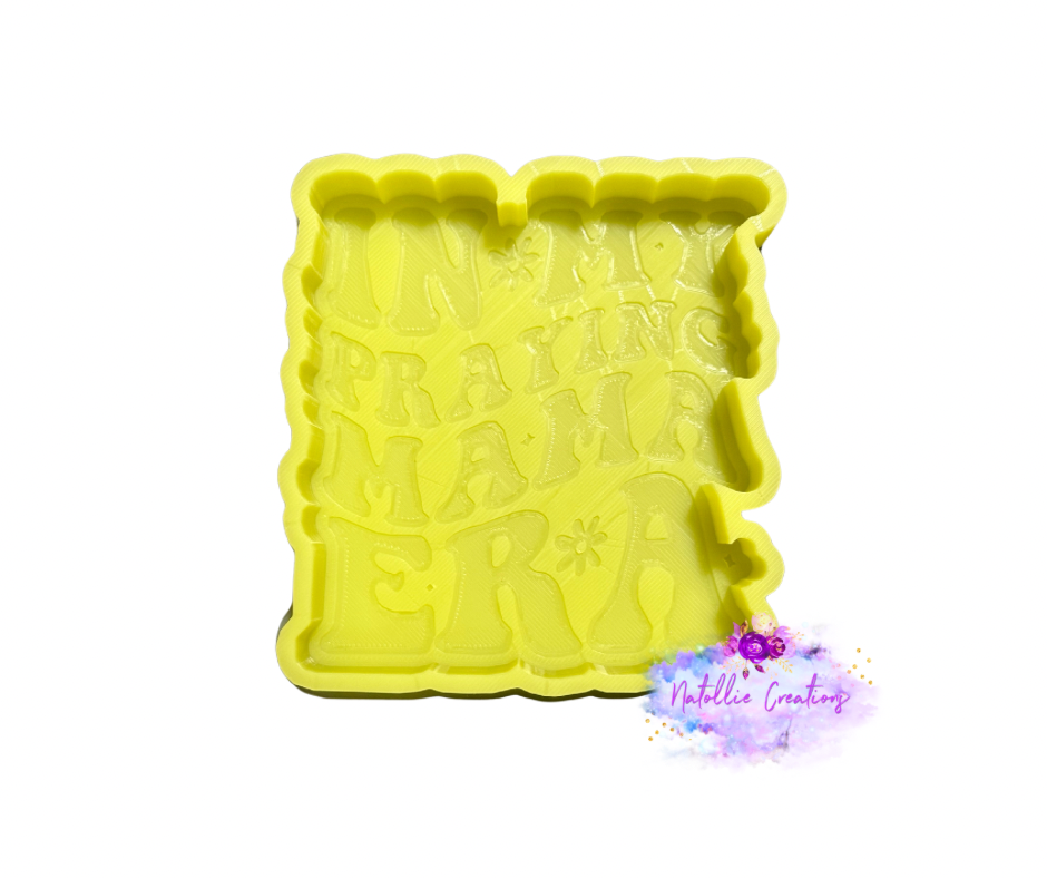 In My Praying Mama Era Freshie Silicone Mold