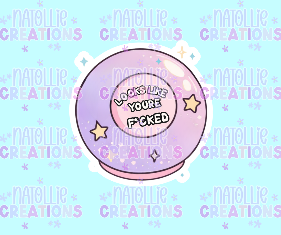 Looks Like You're Fucked Die Cut Sticker