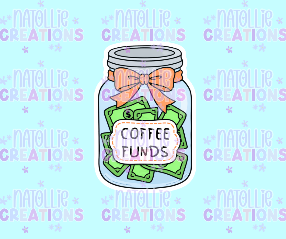 Coffee Funds Die Cut Sticker