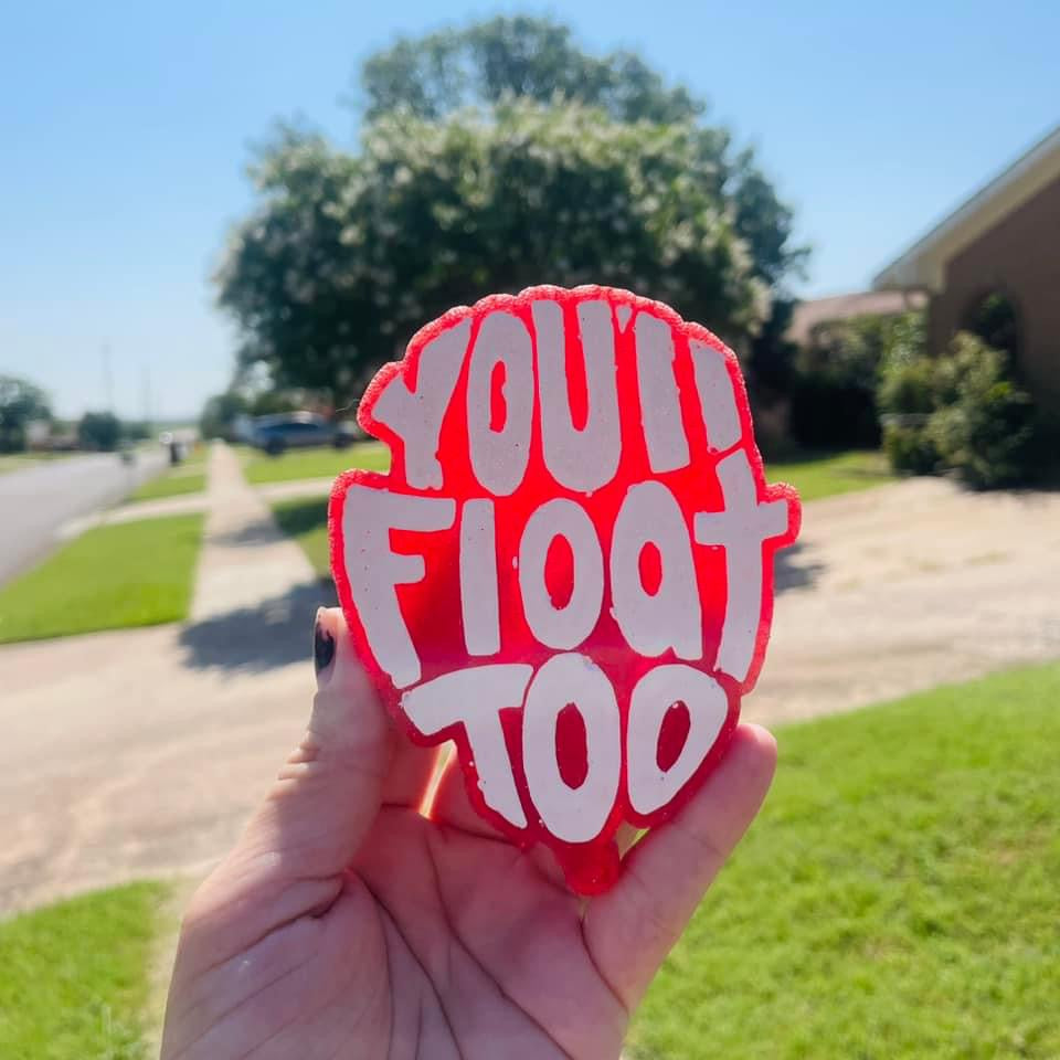 You’ll Float Too Freshie Silicone Mold
