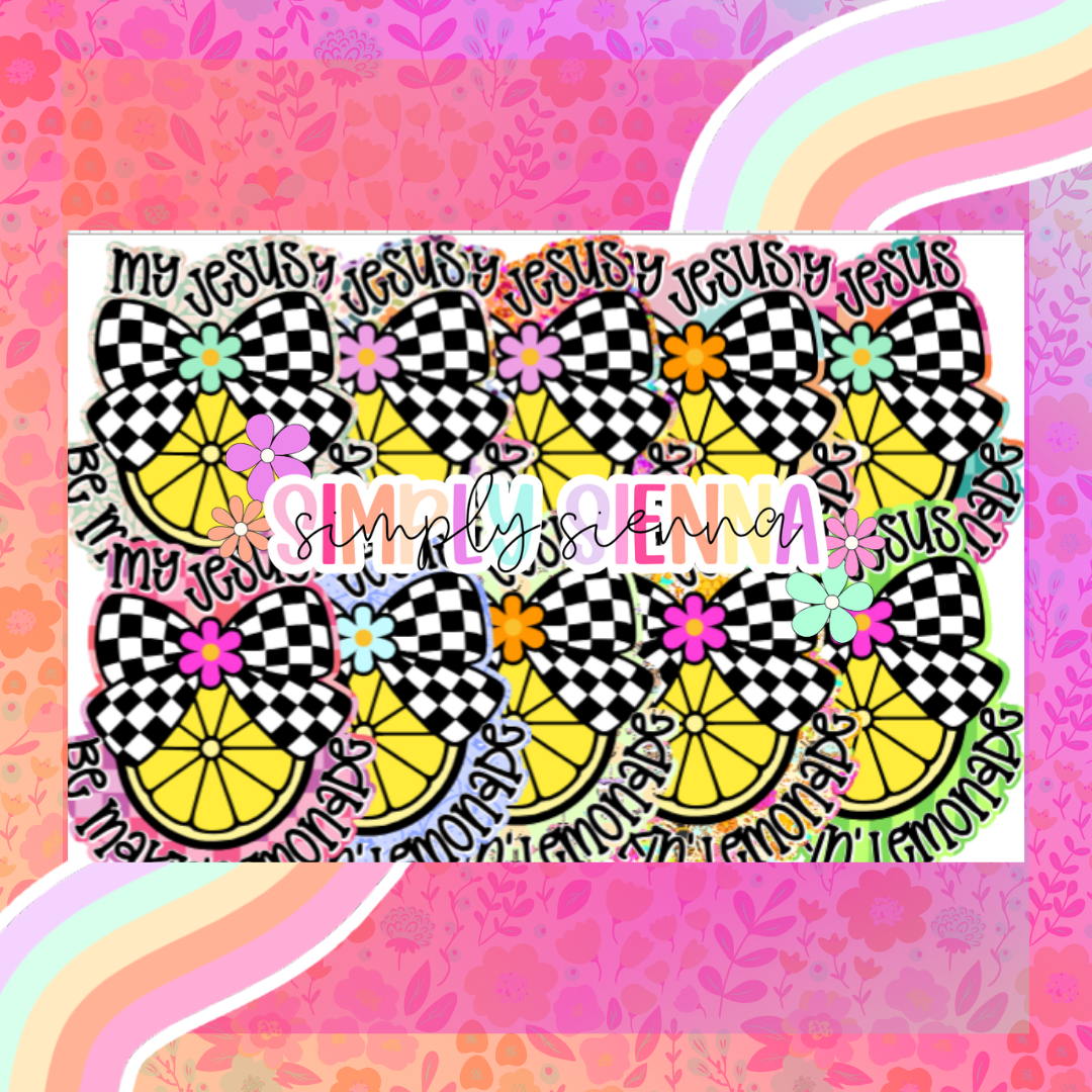 My Jesus Be Makin Lemonade - NATOLLIE CREATIONS