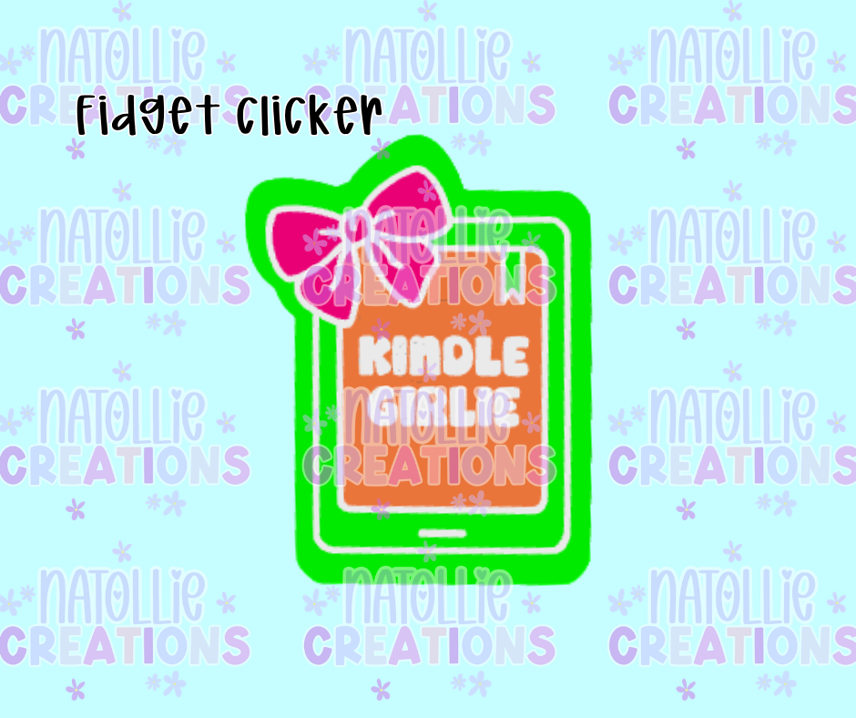 Kindle Girlie Clicker Fidget