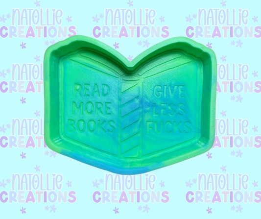 Read More Books Give Less Fucks Freshie Silicone Mold