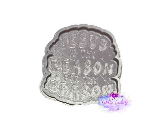 Jesus Is The Reason For The Season Freshie Silicone Mold