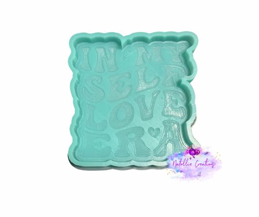 In My Self Love Era Freshie Silicone Mold