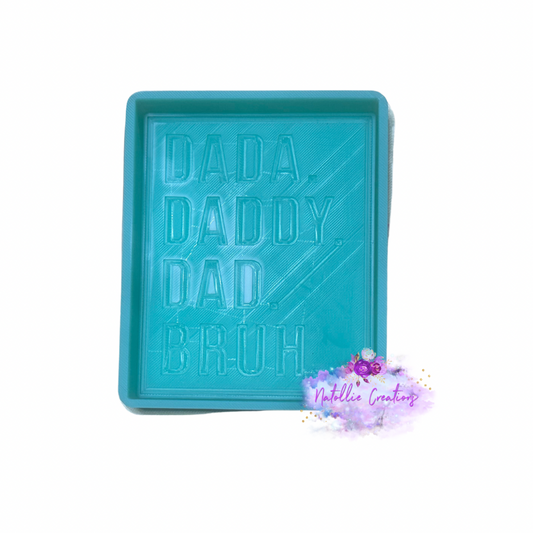 Dada, Daddy, Dad, Bruh Freshie Silicone Mold