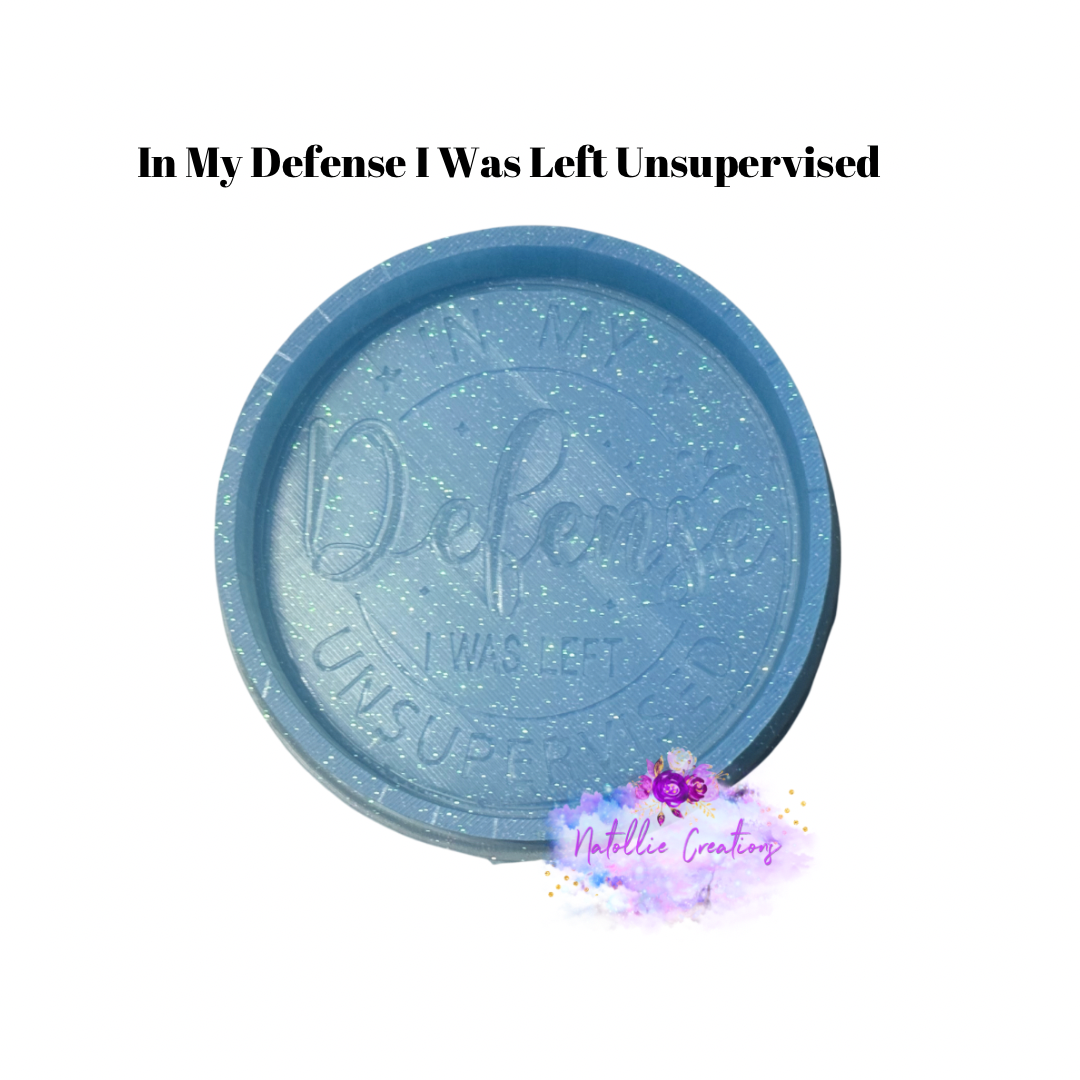 In My Defense I Was Left Unsupervised Freshie Silicone Mold