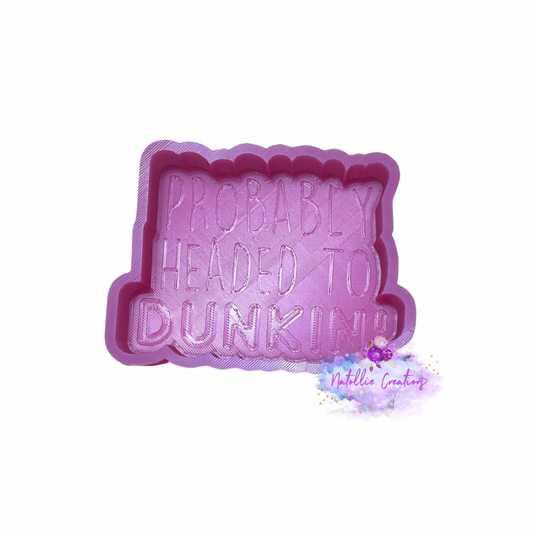 Probably Headed To Dunkin Freshie Silicone Mold